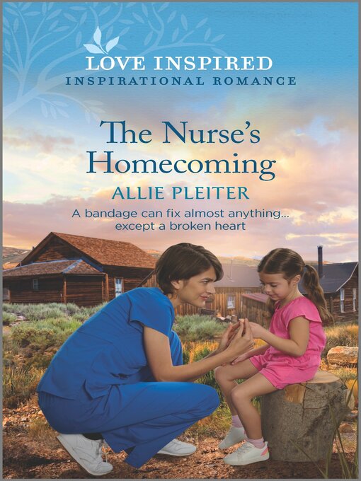 Title details for The Nurse's Homecoming by Allie Pleiter - Available